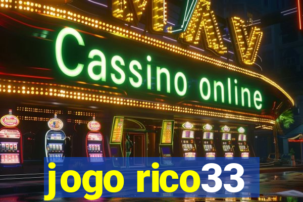 jogo rico33